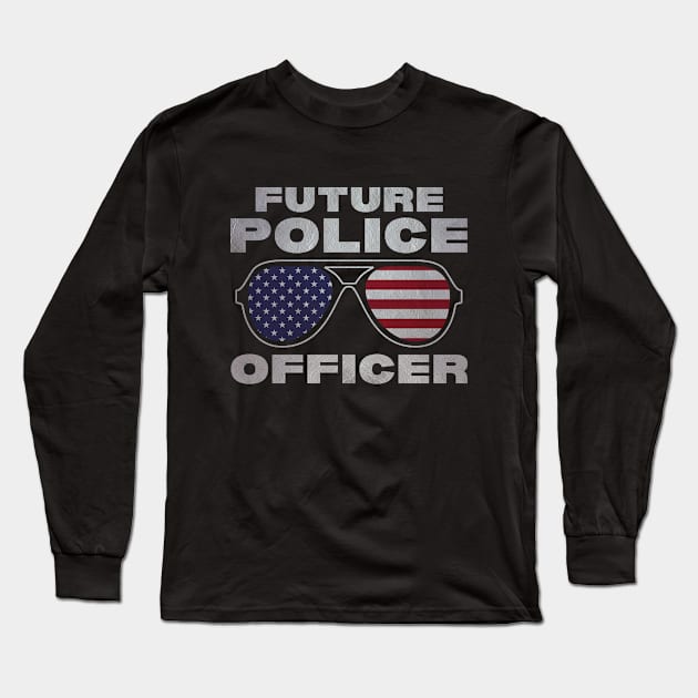 Future Police Officer Long Sleeve T-Shirt by GR-ART